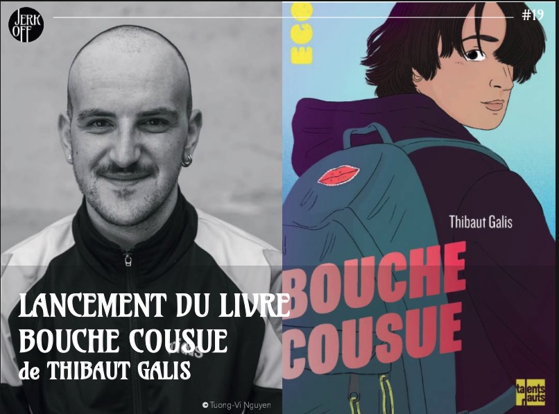 Lancement du livre Bouche cousue de thibault Galis