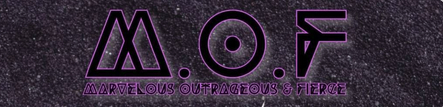 M.arvellous O.utrageous F.ierce