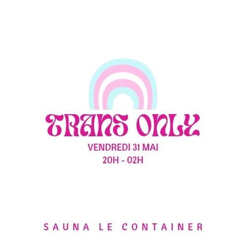 Trans only